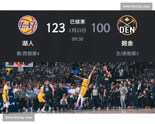 湖人对决掘金G5全场录像回放解析关键回合与胜负走向战术博弈细节复盘